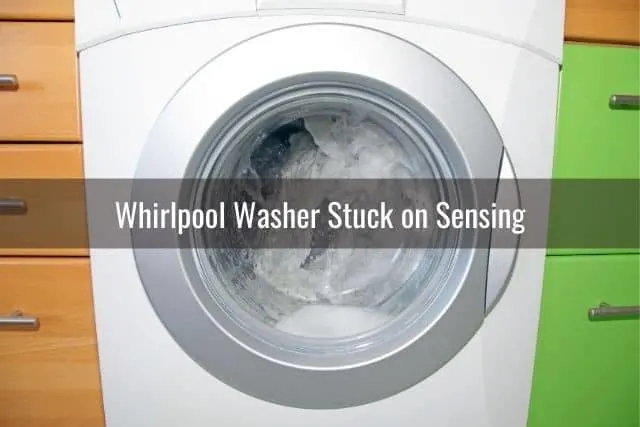 Whirlpool Washer Stuck on Sensing