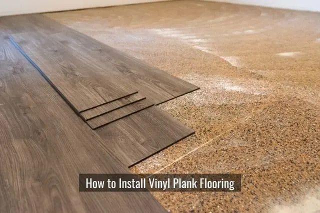 How to Install Vinyl Plank Flooring