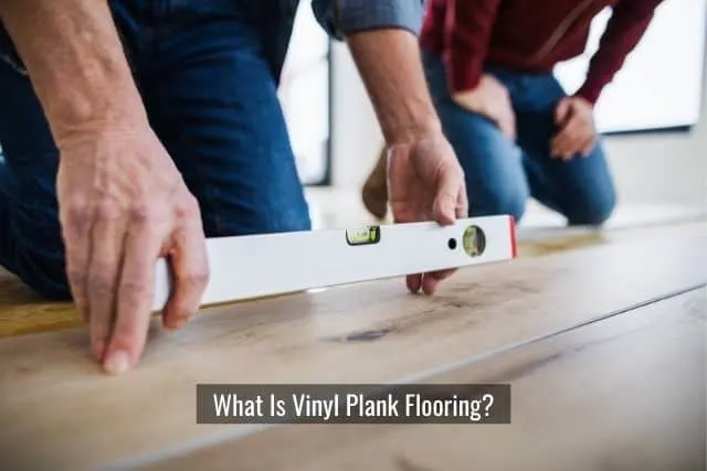 What Is Vinyl Plank Flooring?