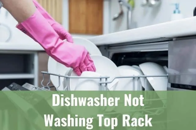 Dishwasher Not Washing Top Rack