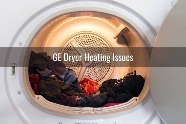 GE Dryer Not Heating Up or Too Hot and Then Shuts Off Ready To DIY