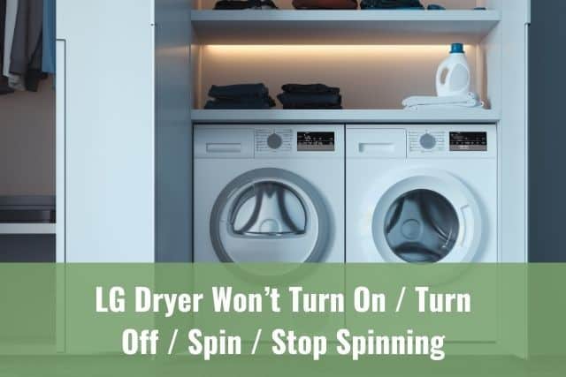 Lg Dryer Won't Turn On But Has Power