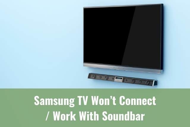 Ready DIY Samsung TV Won%E2%80%99t Connect Work With Soundbar 1 canva