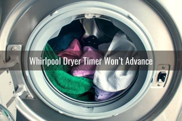 Whirlpool Dryer Won’t Work (Thermal Fuse/Timer/Knob/Keypad Problems
