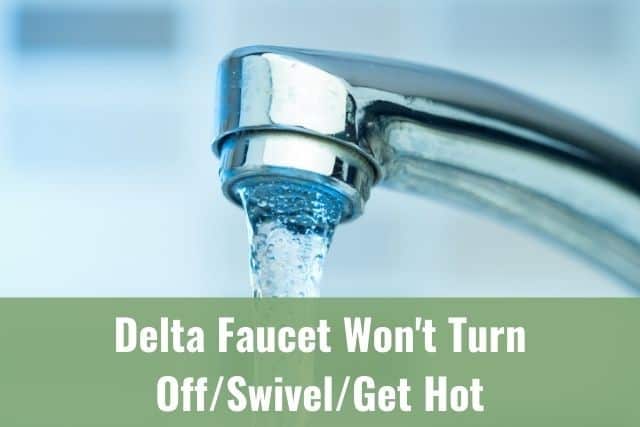 Delta Faucet Won T Turn Off Swivel Get, How To Fix A Bathtub Faucet That Won T Turn On