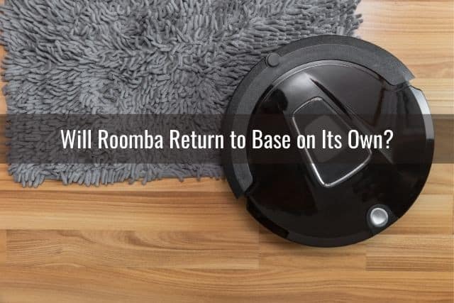 Will Roomba Return to Base on Its Own?