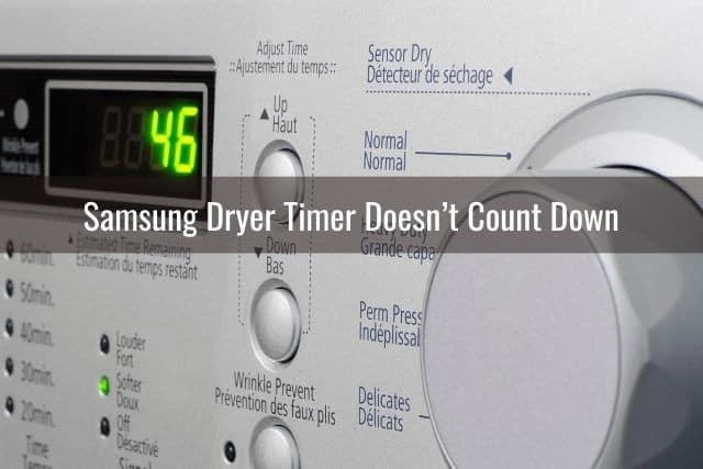 Samsung Dryer Timer Not Working (Stuck/Won’t Shut Off) - Ready To DIY