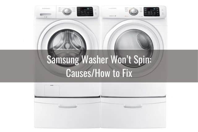 Samsung Washer Won’t Spin: Causes/How to Fix