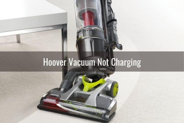 Hoover Vacuum Not Charging