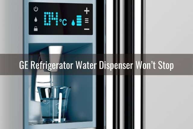 GE Fridge Water Dispenser Not Working - Ready To DIY