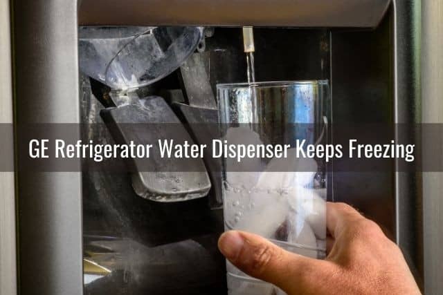 GE Fridge Water Dispenser Not Working - Ready To DIY