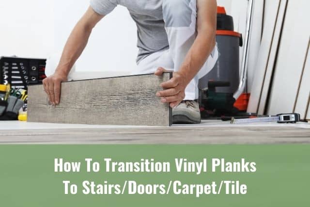 Transition Vinyl Planks To Stairs Doors, How To Install Transition Strip Between Carpet And Vinyl Flooring