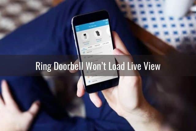 Ring Doorbell Live View Not Working - Ready To DIY
