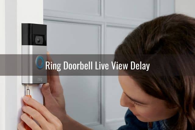 Ring Doorbell Live View Not Working - Ready To DIY
