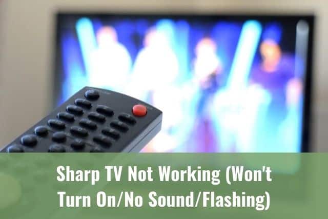Sharp TV Wont Turn on 