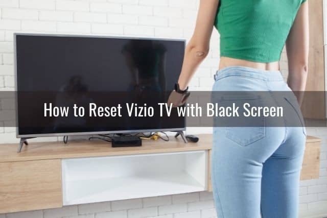 Vizio TV Screen Going Black (With Audio/Randomly/Black