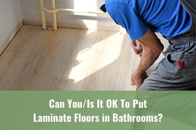 Put Laminate Floors In Bathrooms, How To Install Laminate Plank Flooring In A Bathroom