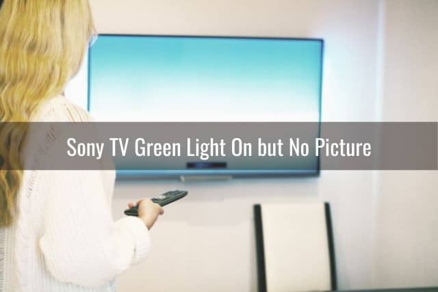 Sony TV Red or Green Light On/Blinking - Ready To DIY