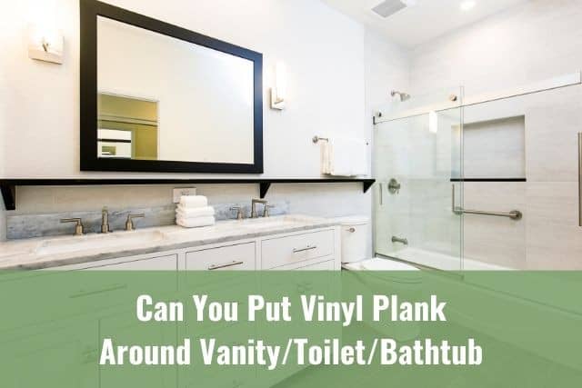 Around Vanity Toilet Bathtub, How To Install Vinyl Tile Flooring In Bathroom
