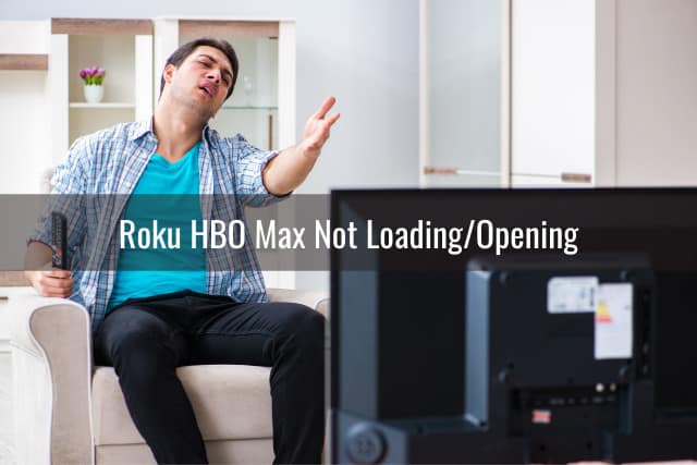 Roku TV HBO Max Not Working - Ready To DIY