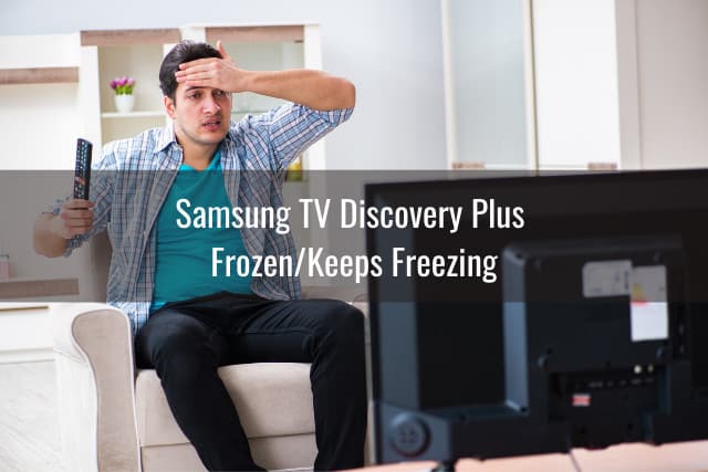 Samsung TV Discovery Plus Not Working - Ready To DIY