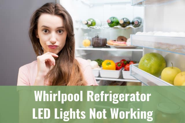 Whirlpool Refrigerator Led Lights Not Working