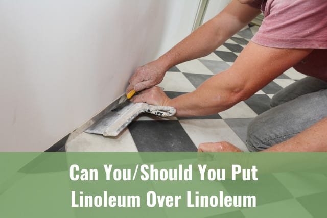 Put Linoleum Over, How To Level Old Linoleum Floor