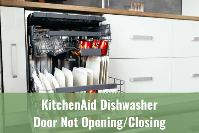 DIY KitchenAid Dishwasher Door Not OpeningClosing 1 