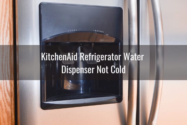 KitchenAid Water Dispenser Not Working - Ready To DIY