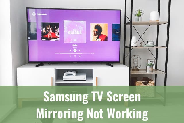 Conquer cream fitting Samsung TV Screen Mirroring Not Working - Ready To DIY