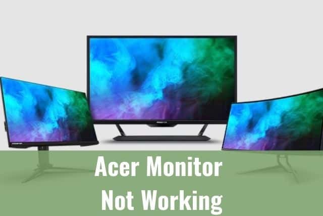 routine Deliberate analog Acer Monitor Not Working - Ready To DIY