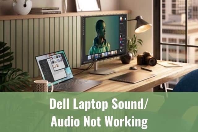 Dell Laptop Sound/Audio Not Working - Ready To DIY