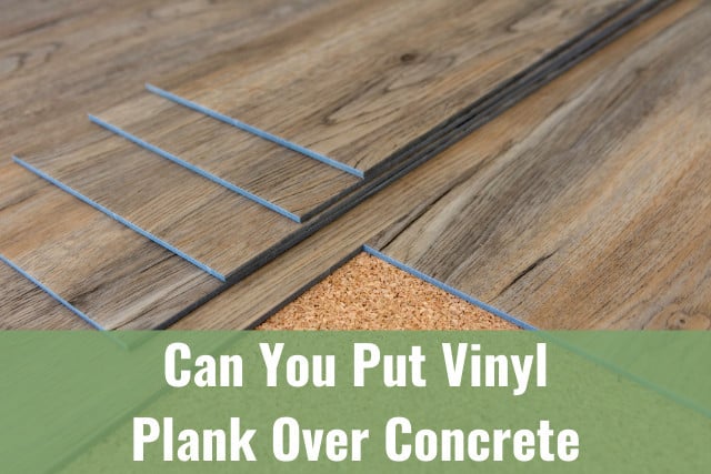 Can You Put Vinyl Plank Over Concrete, Laying Vinyl Tile On Concrete Basement Floor