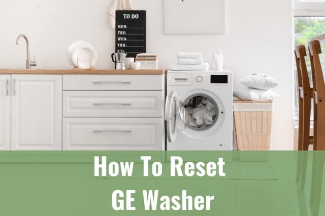How to Reset a Ge Front Loading Washer? 