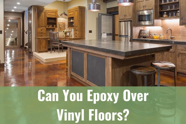 Can You Epoxy Over Vinyl Floors, Can You Put Epoxy On Laminate Countertops