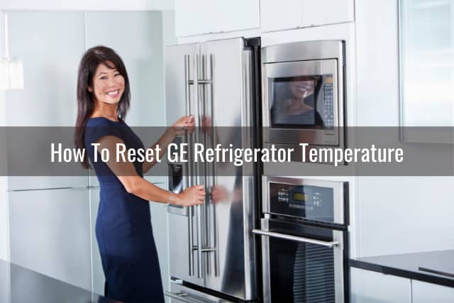 How To Reset GE Refrigerator - Ready To DIY