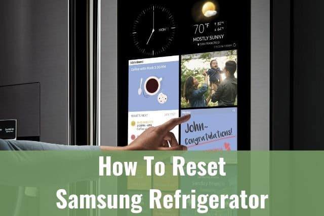 How To Reset Samsung Refrigerator Ready To Diy