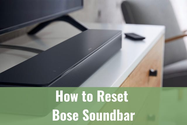 How to Reset Bose Soundbar 500 Without Remote 