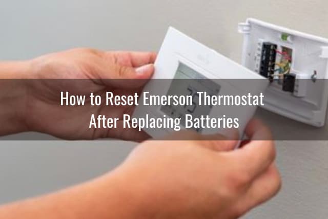 How to Reset Emerson Thermostat - Ready To DIY