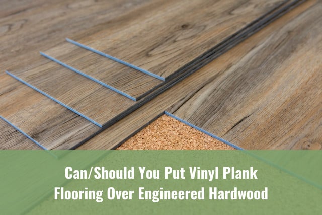 Can Should You Put Vinyl Plank Flooring, Floating Vinyl Tile Floor Installation Instructions