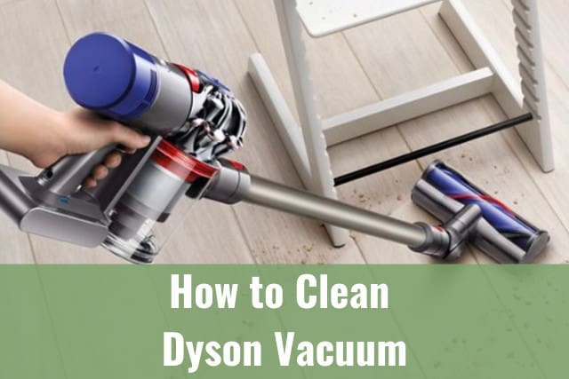 How to Clean Dyson Vacuum