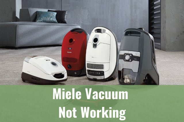 Miele Vacuum Not Working - Ready To DIY