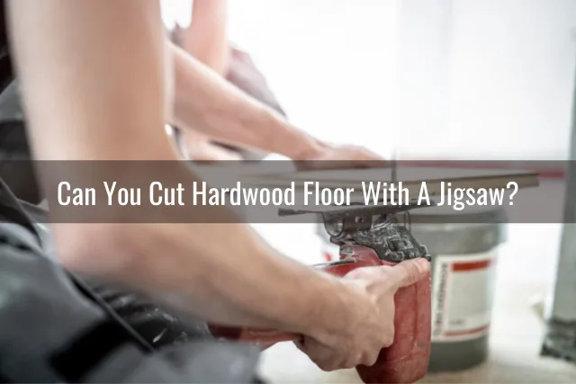 Man using cutting tools for the hardwood