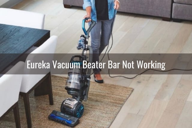 Eureka Vacuum Not Working - Ready To DIY