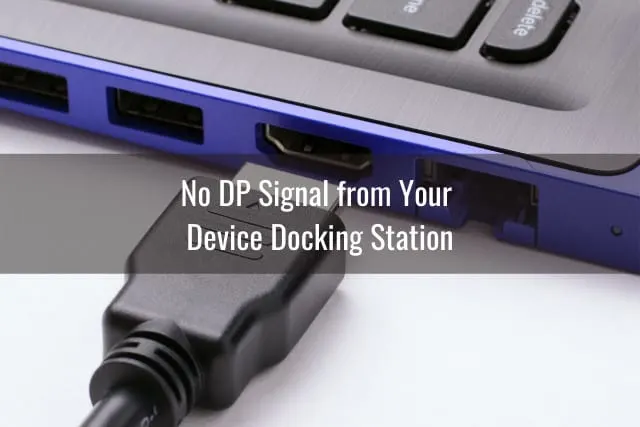 Plugged DP in the device