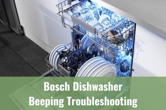 Bosch Dishwasher Beeping Troubleshooting - Ready To DIY