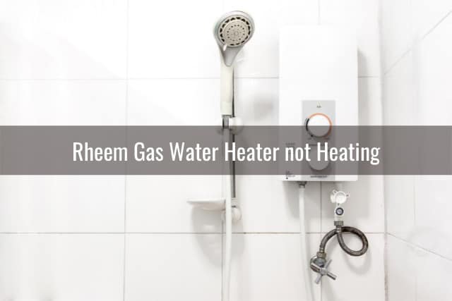 Rheem Water Heater Heating Problem - Ready To DIY