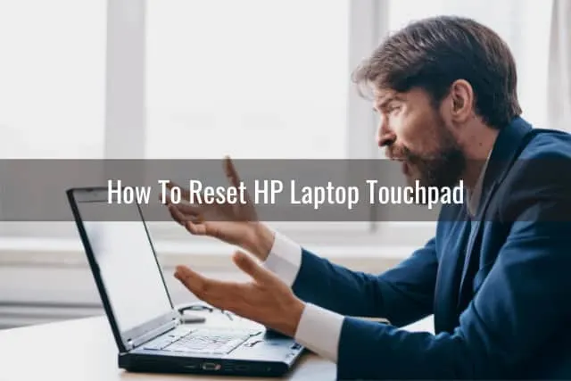 Frustrated while using the laptop