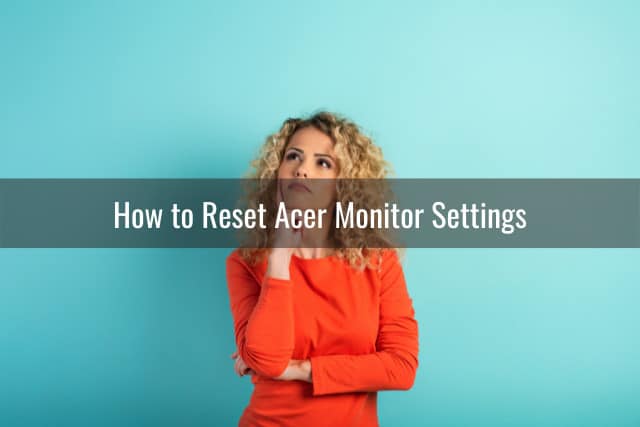 How to Reset Acer Monitor - Ready To DIY