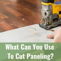 Tools to cut Paneling